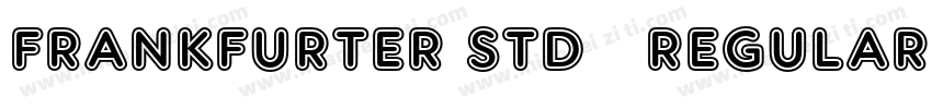 FRANKFURTER STD   REGULAR字体转换